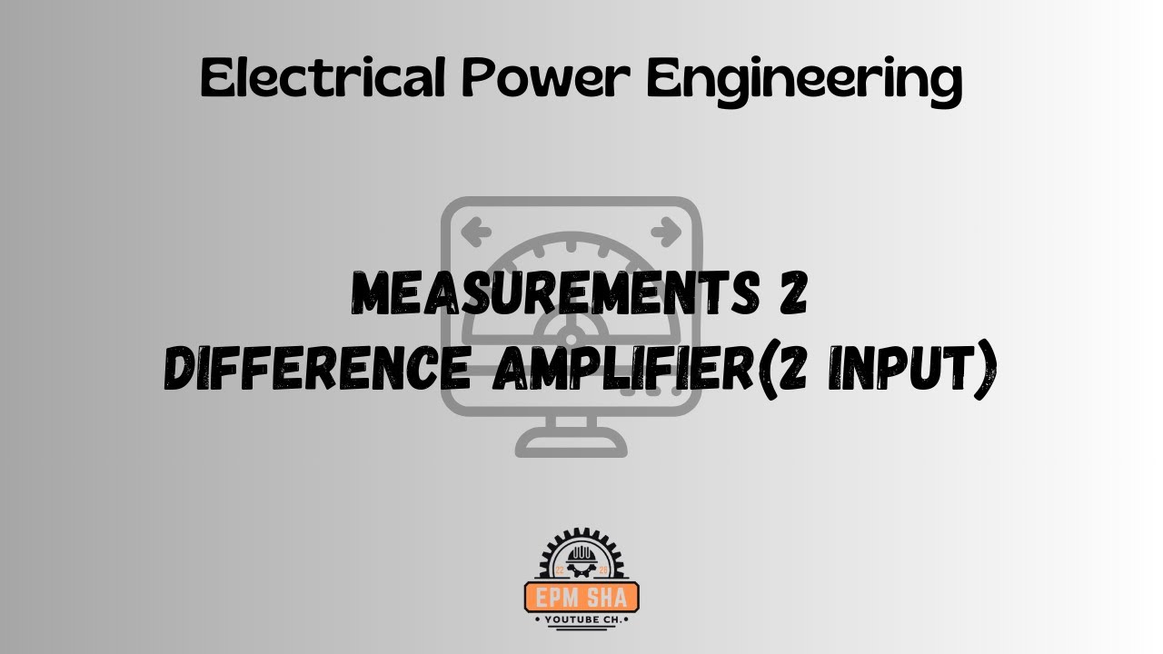 Measurements 2 - Difference Amplifier (2 input)