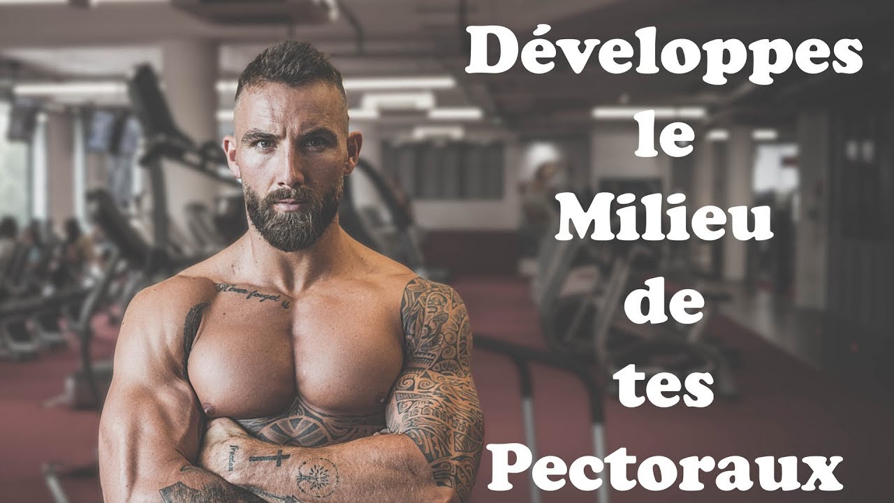 TRAVAILLER LE MILIEU DES PECTORAUX ? Mais ce n’est pas un muscle🤔 je peux quand même ?