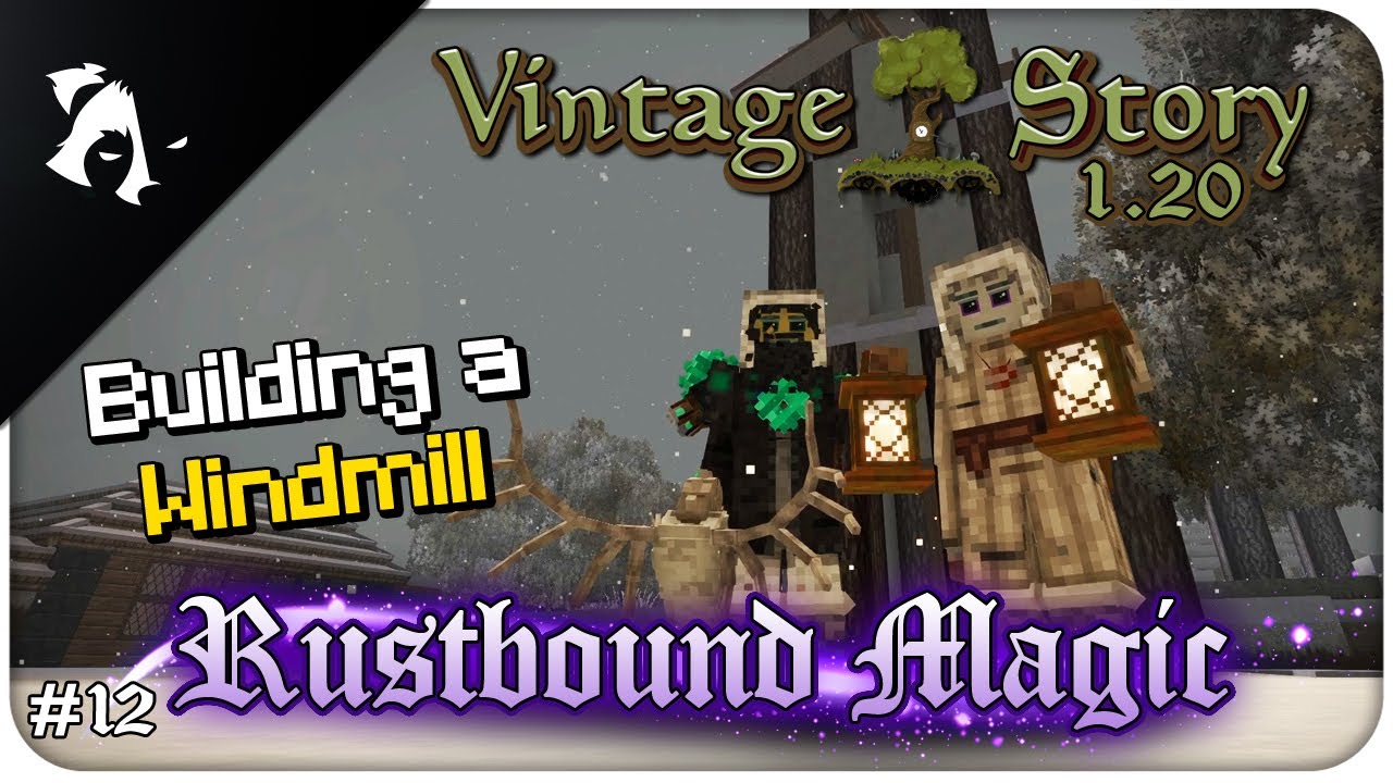 BUILDING A WINDMILL! | Vintage Story 1.20 RUSTBOUND SERIES EP12