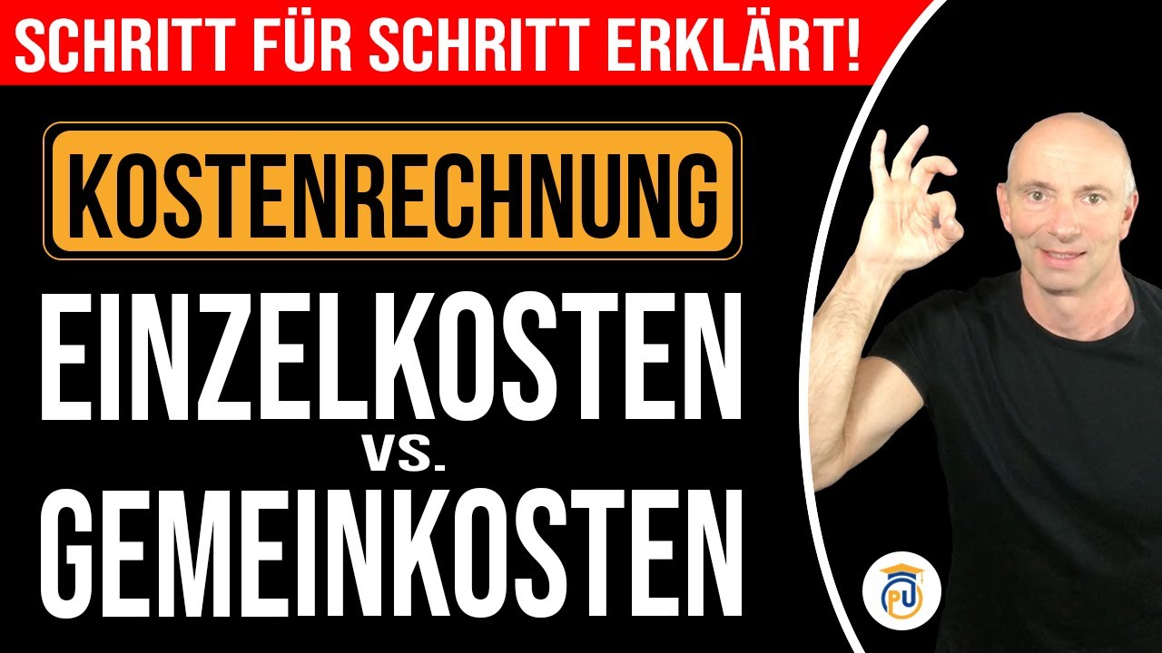 Einzelkosten vs. Gemeinkosten | Kostenrechnung