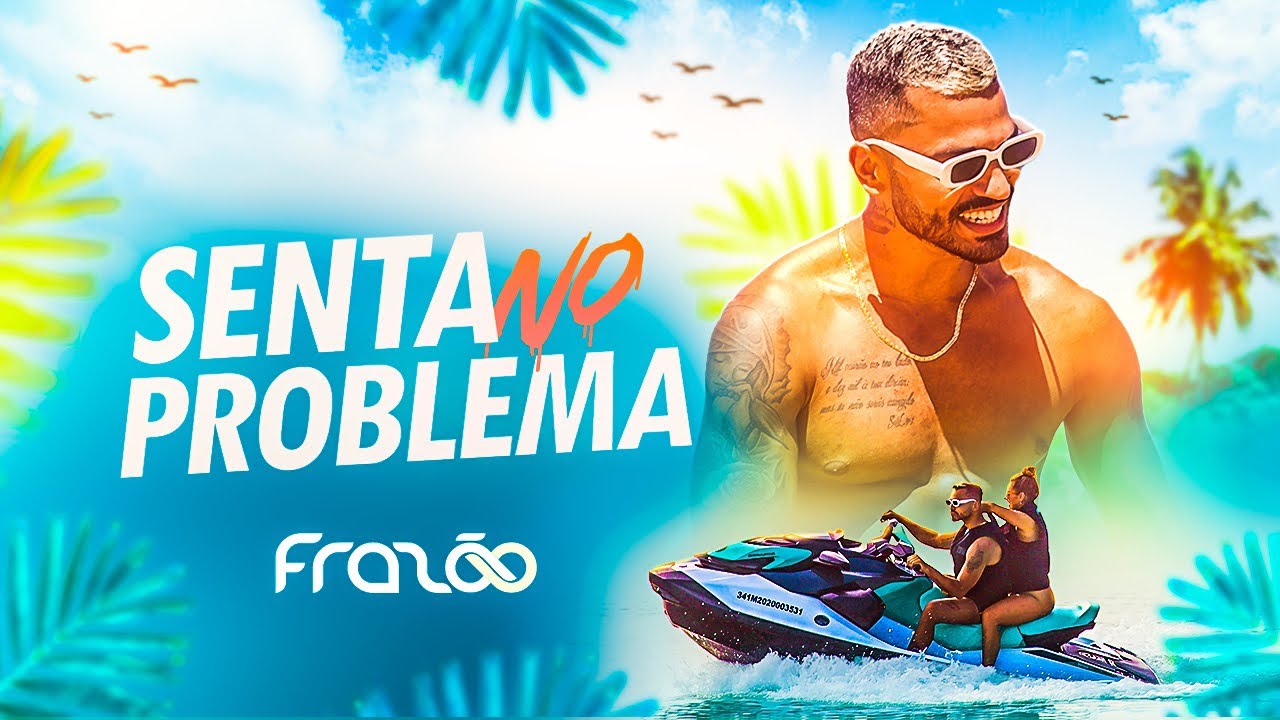 Senta no problema - Frazao