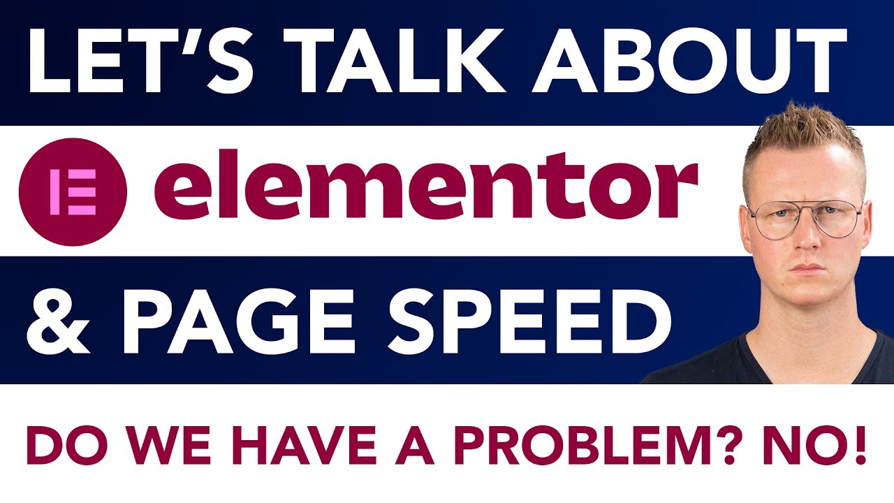 Elementor And Page Speed | Is It A Problem?
