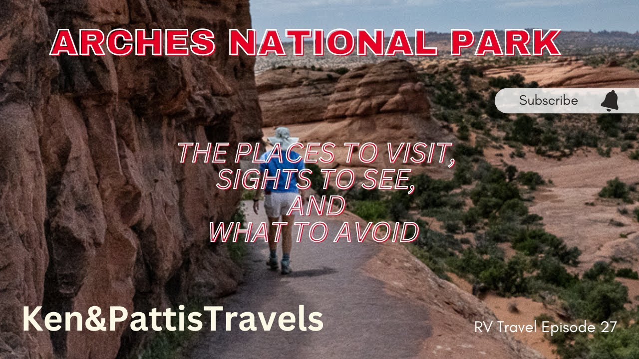 The Ultimate Guide to Exploring Arches NP