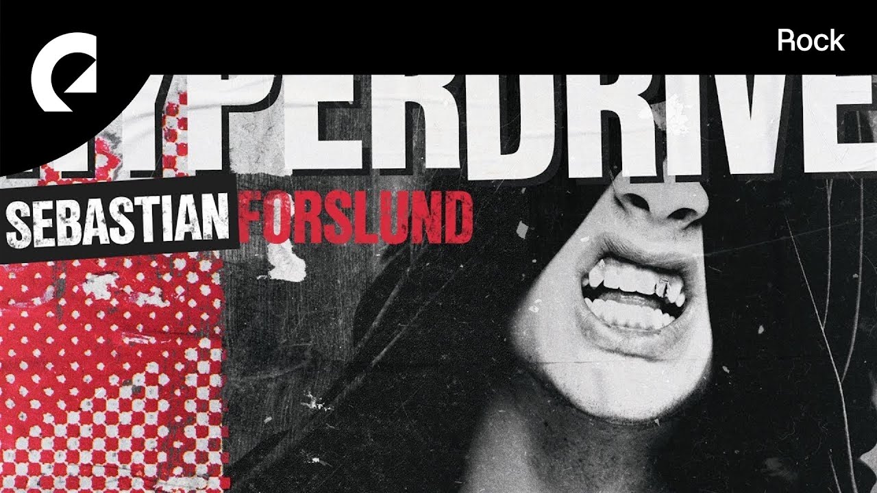 Sebastian Forslund - Hyperdrive (Royalty Free Rock)