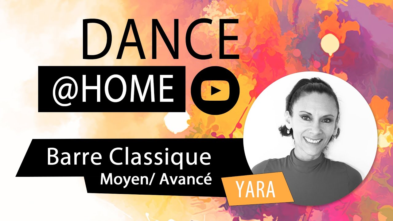 #13. Classique (moyen/avancé) - Barre d'échauffement - Dance @Home