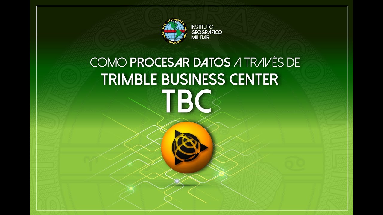 Como procesar datos a través de Trimble Business Center - TBC