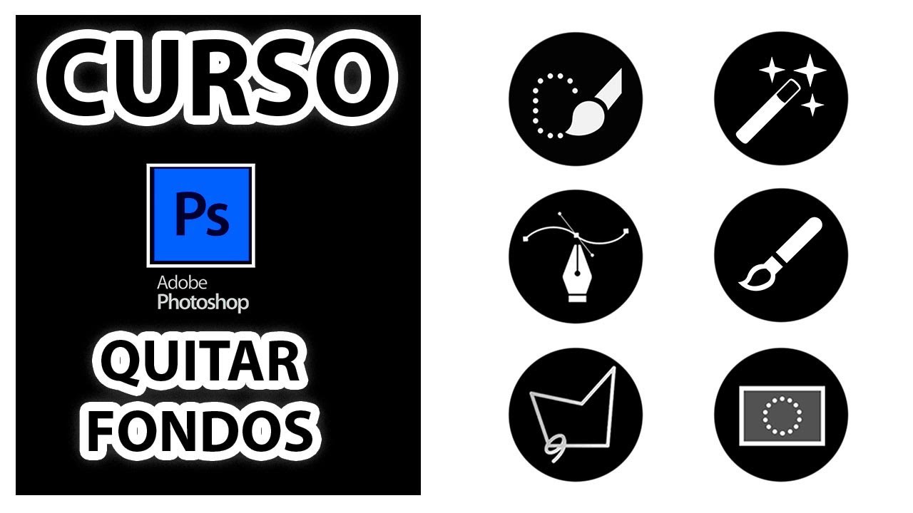Curso Completo sobre Como Quitar Fondo a una Imagen en Photoshop
