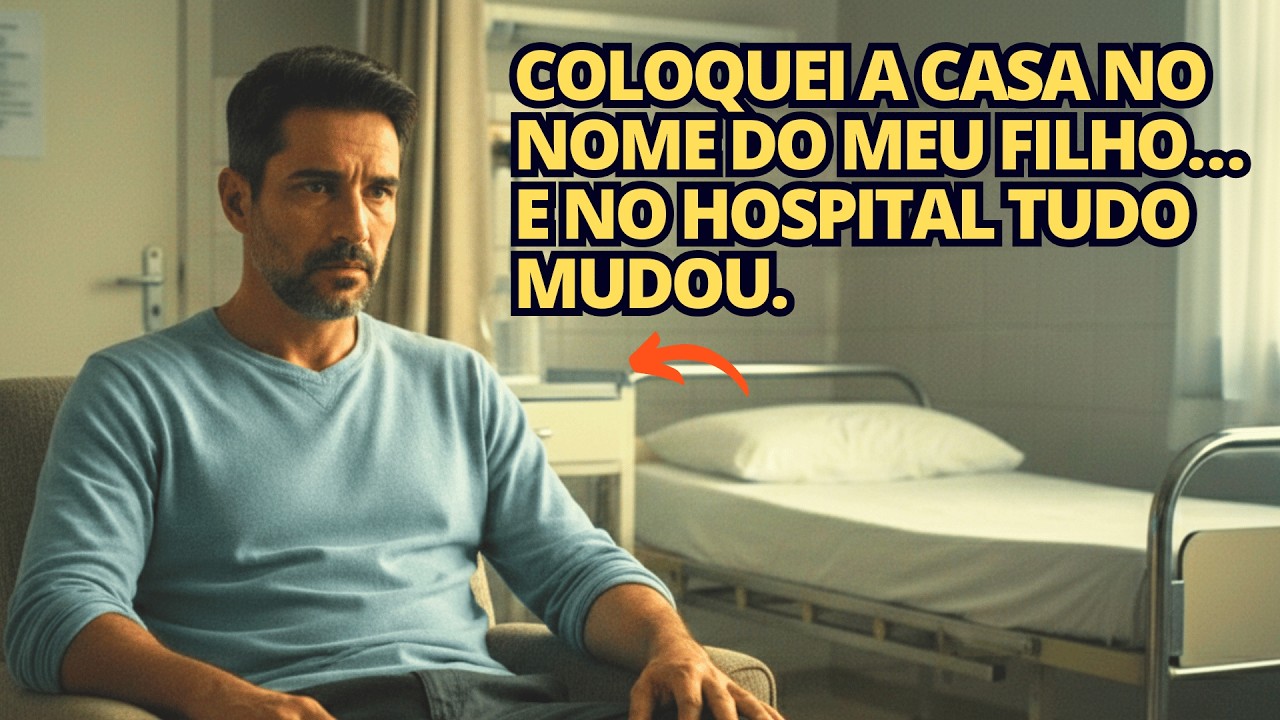 Dei a casa no nome do meu filho — no hospital ele me perguntou quando eu assinaria a transferência