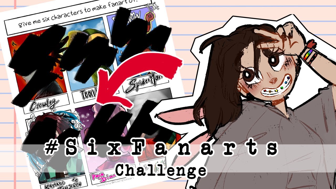 【CHALLENGE】♡&times; #SixFanarts // &iexcl;&iexcl;Video comentado!! &times;♡