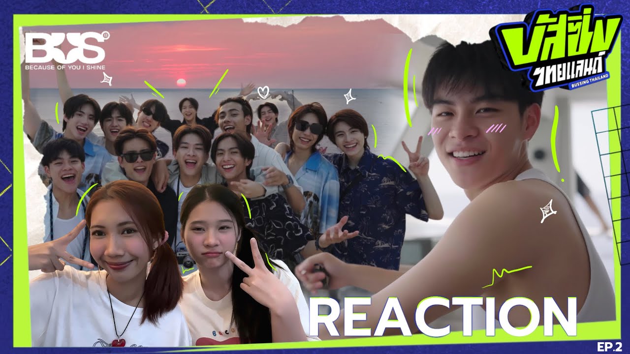[ REACTION ] บัส ซิ่ง ไทยแลนด์ EP.2 | saturnontable🐠😻