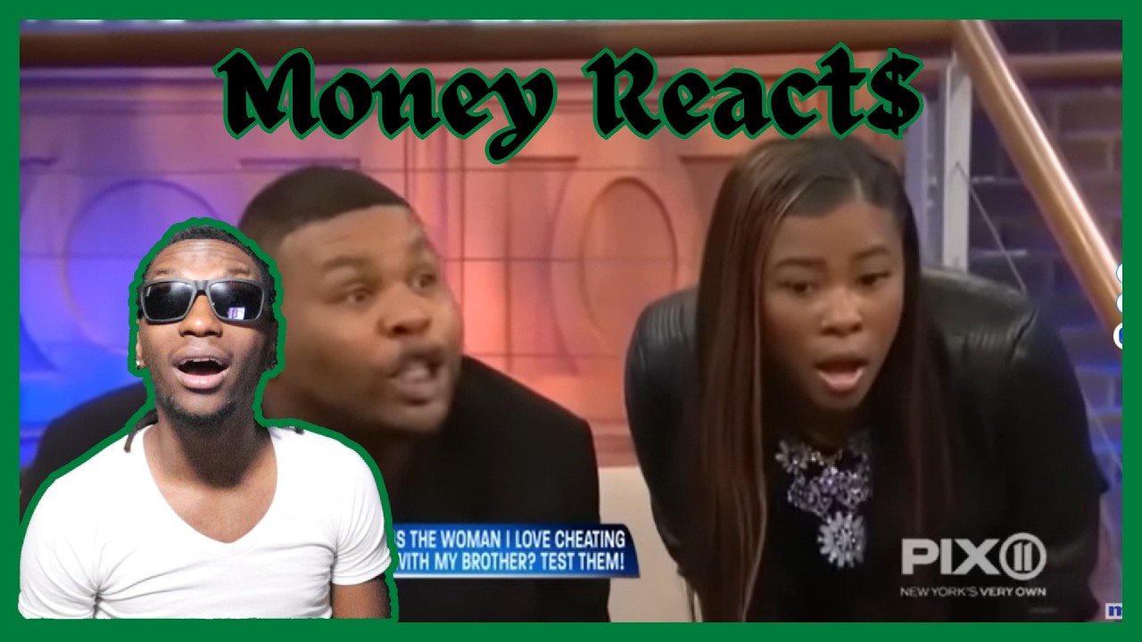 HE TOOK HIS BROTHER'S GIRL... AGAIN!?!? Money React$ to A Crazy Episode Of The Maury Show