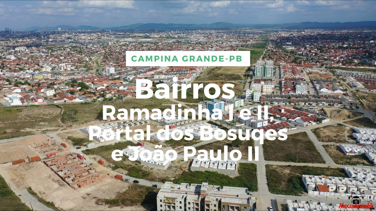 Ramadinha I e II, Portal dos Bosques e João Paulo II, Campina Grande-PB! #campinagrande #paraíba