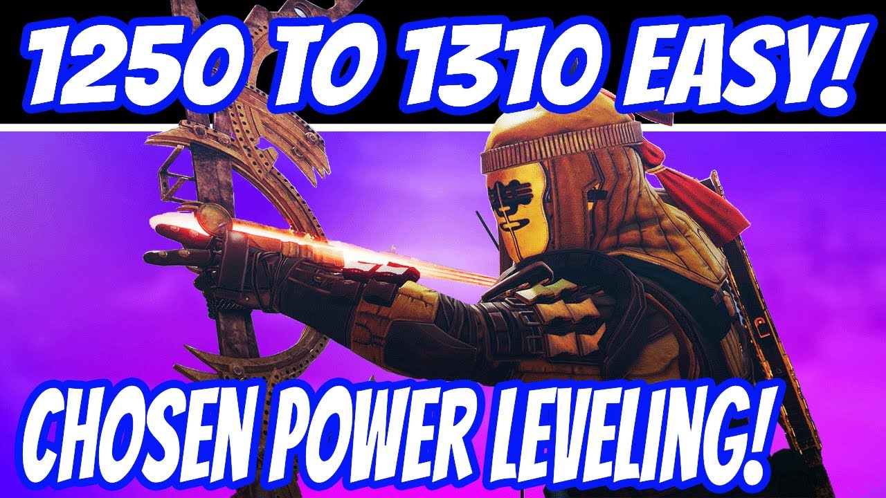 FAST POWER LEVELING GUIDE! Hit Max Power Cap 1310 Easy! Season of the Chosen. Destiny 2.