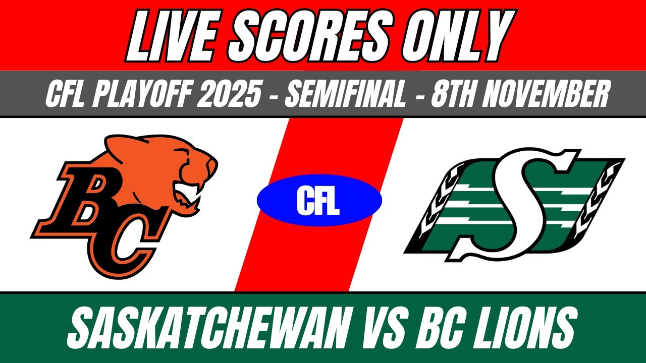 🔴 Saskatchewan Roughriders vs BC Lions | CFL Playoff 2025 &ndash; Live Score Only #cfl #livescore