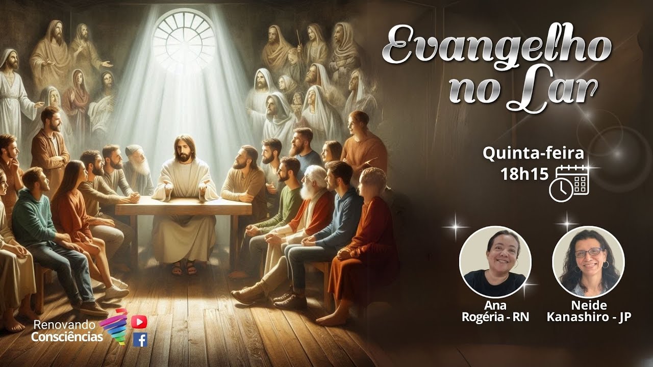 EVANGELHO NO LAR VIRTUAL RENOVANDO CONSCIÊNCIAS | Neide K. e Ana Rogéria F.