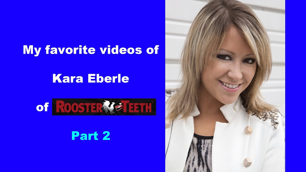 My favorite videos of Kara Eberle - Part 2