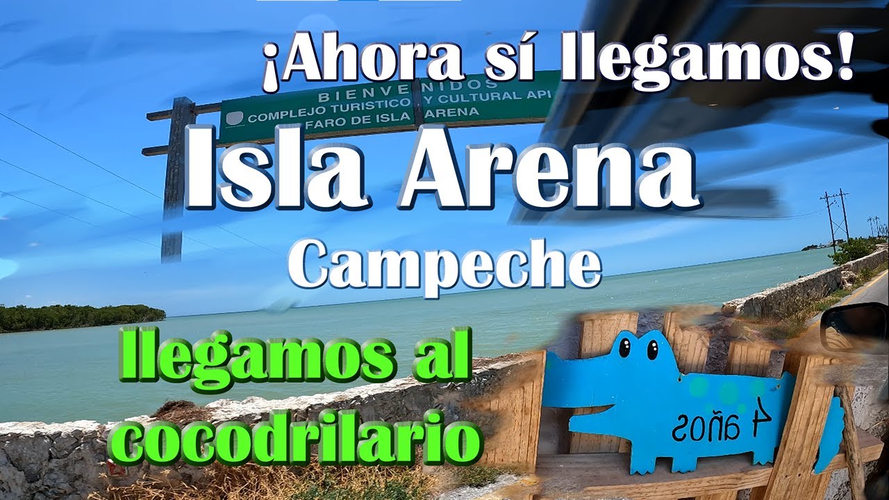 Isla Arena -- Campeche -- As&iacute; llegamos al cocodrilario 🐊🐊🐊🐊