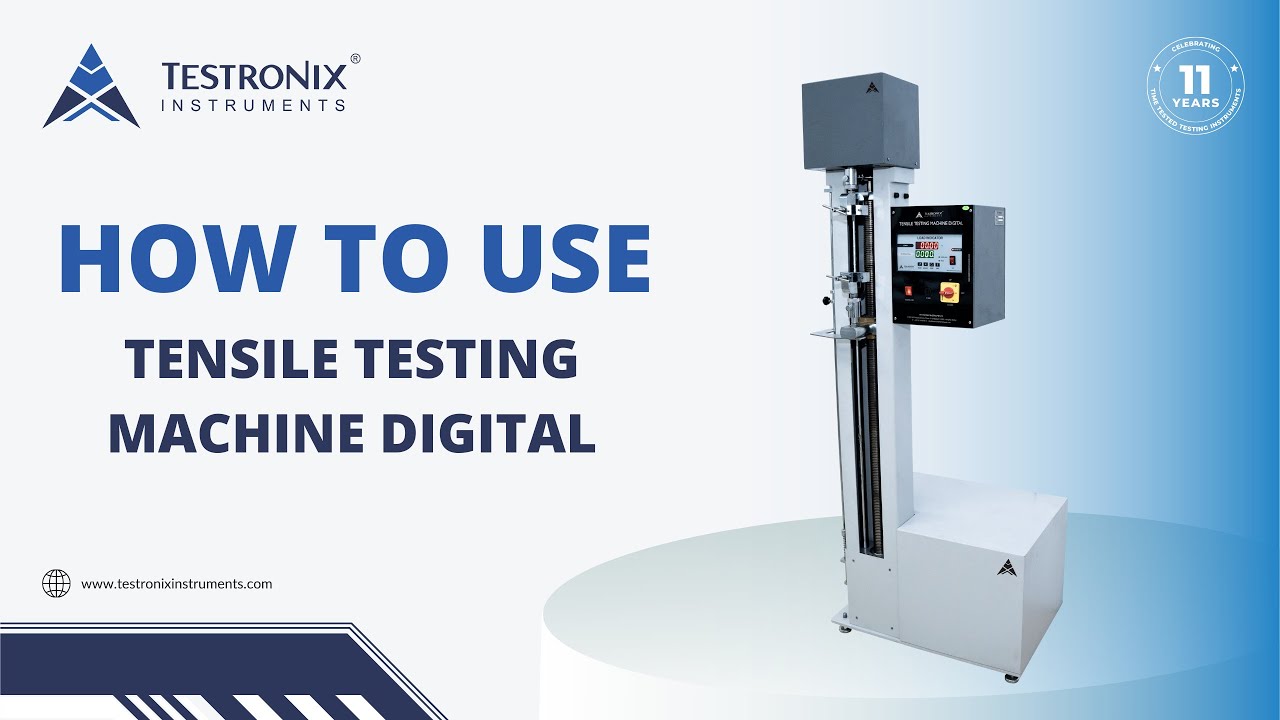 How to Use Tensile testing Machine Digital | Testronix Instruments