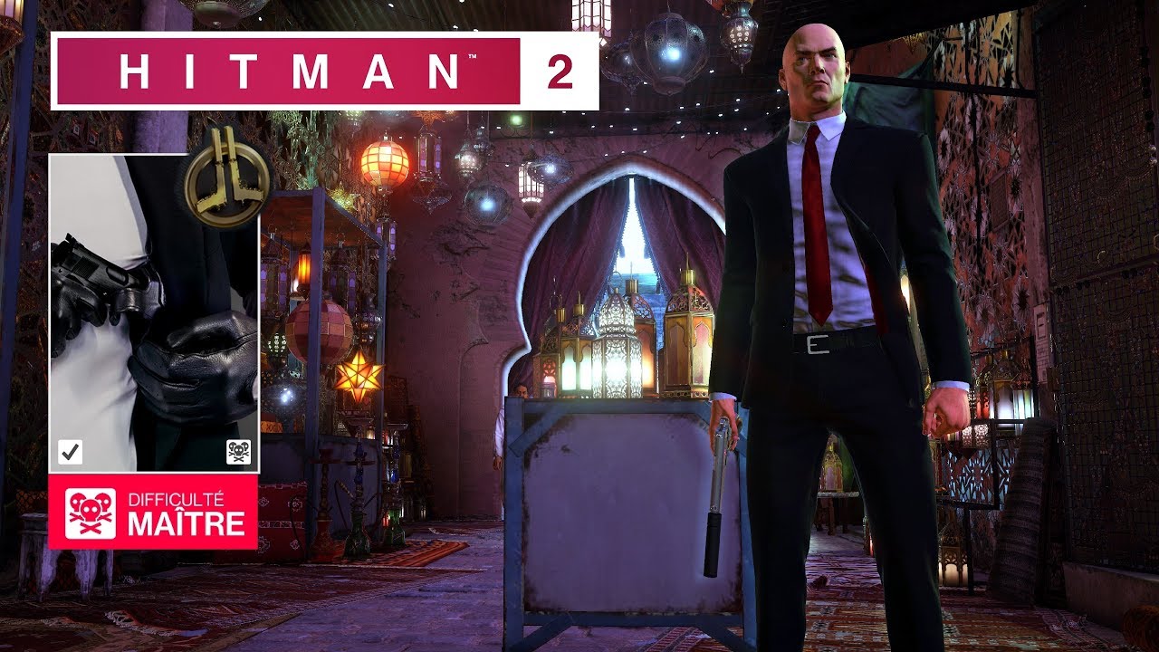 HITMAN 2: Assassin Silencieux En Costume Difficulté MAÎTRE - Marrakech Legacy - Une Cage Dorée