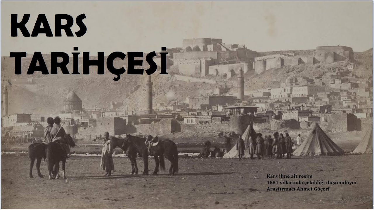 KARS İLİ  TARİHÇESİ