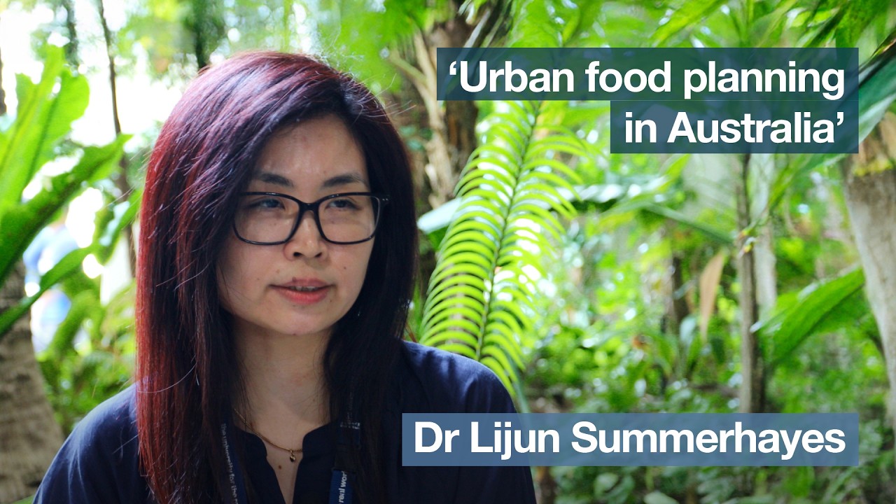 ‘Urban food planning in Australia’ with Dr Lijun Summerhayes