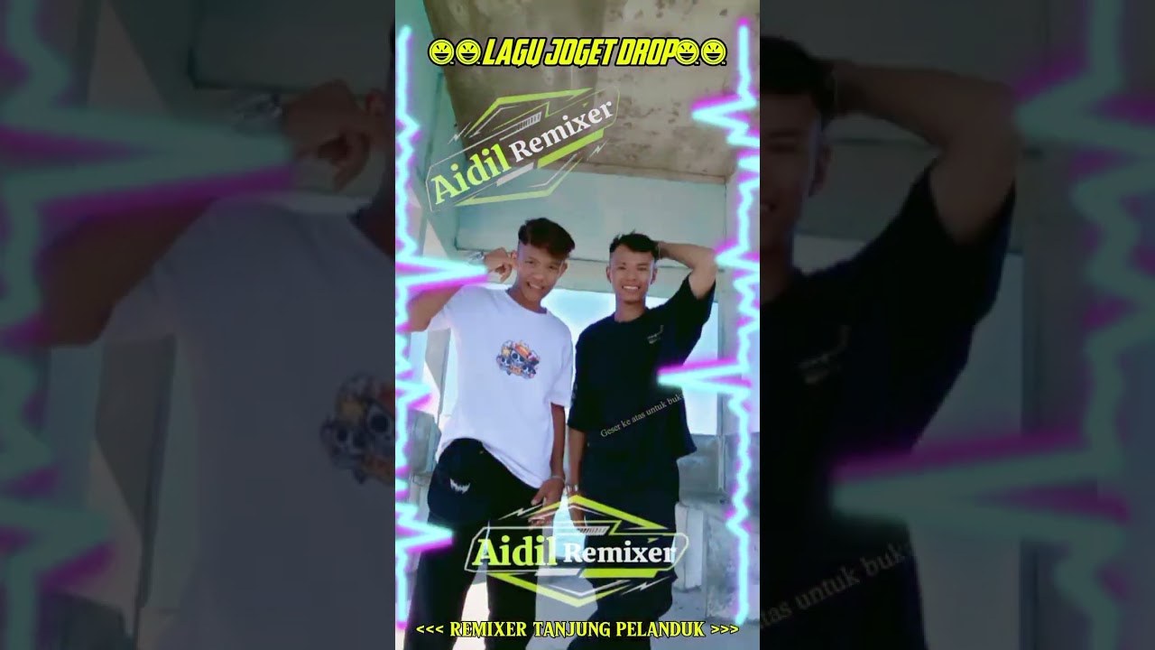 LAGU JOGET DROP 🌿 REMIXER TANJUNG PELANDUK 🌿