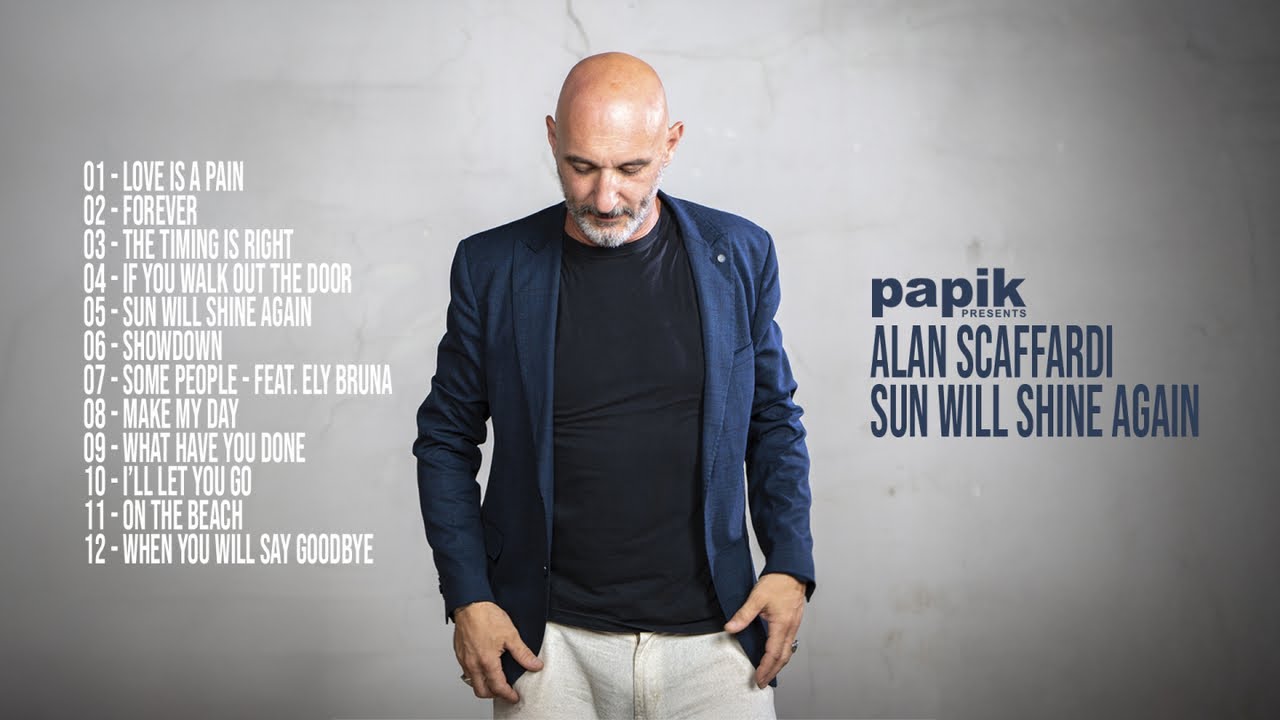 Papik, Alan Scaffardi - SUN WILL SHINE AGAIN (Full Album)