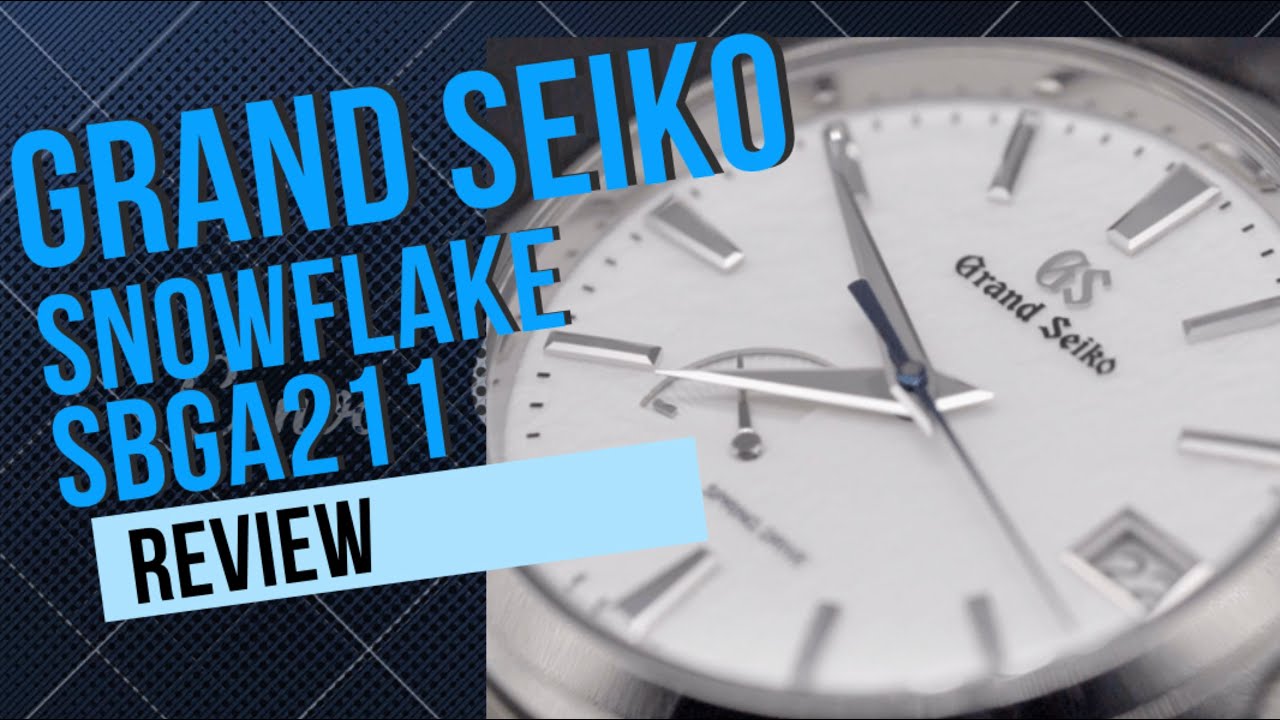 Grand Seiko Snowflake SBGA211 with 9R65 Spring Drive Review