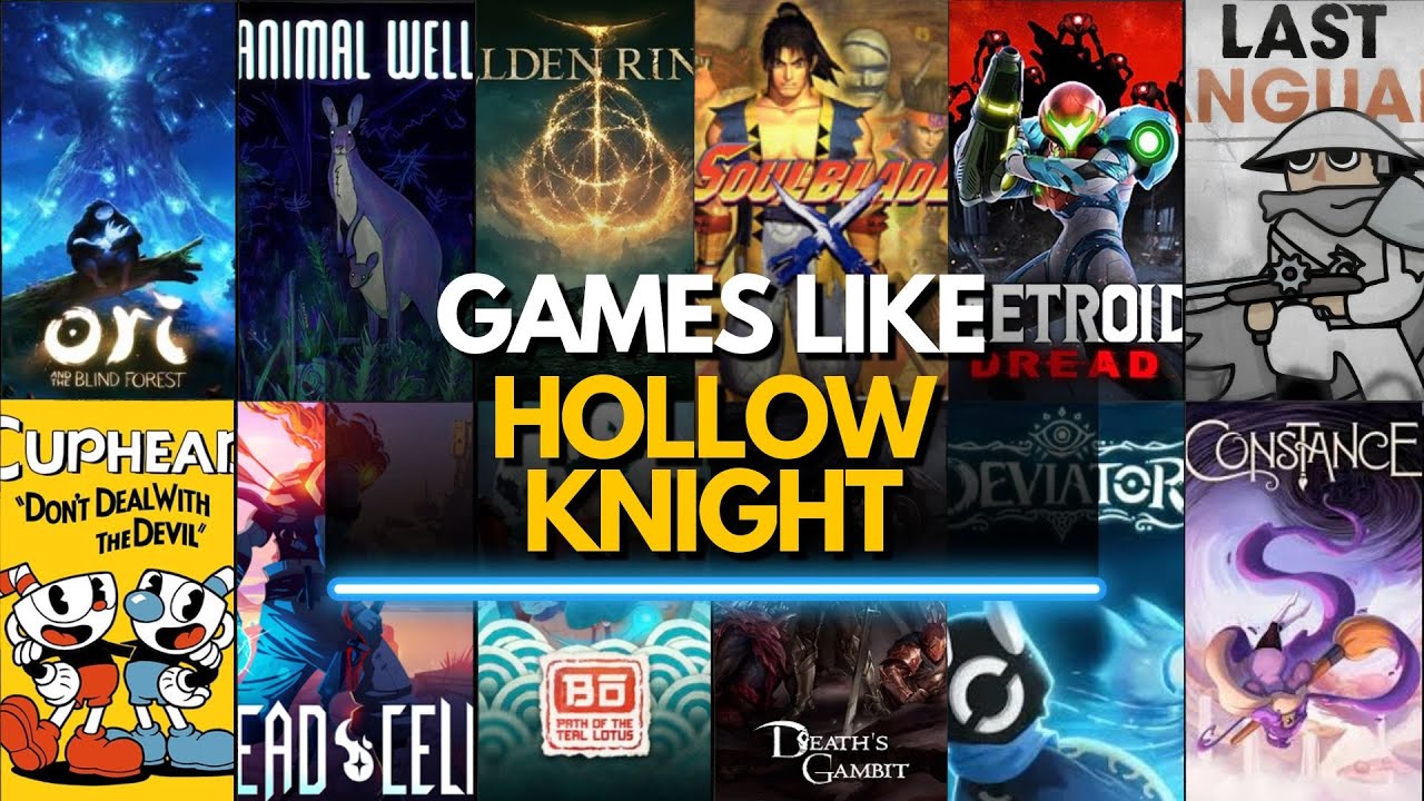 Top 40 Best Games Like Hollow Knight You Need to Play