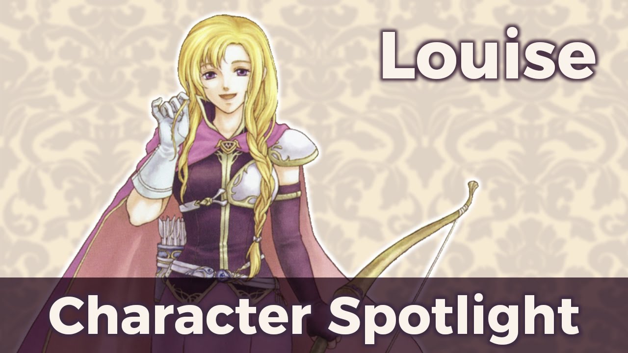 Fire Emblem Character Spotlight: Louise
