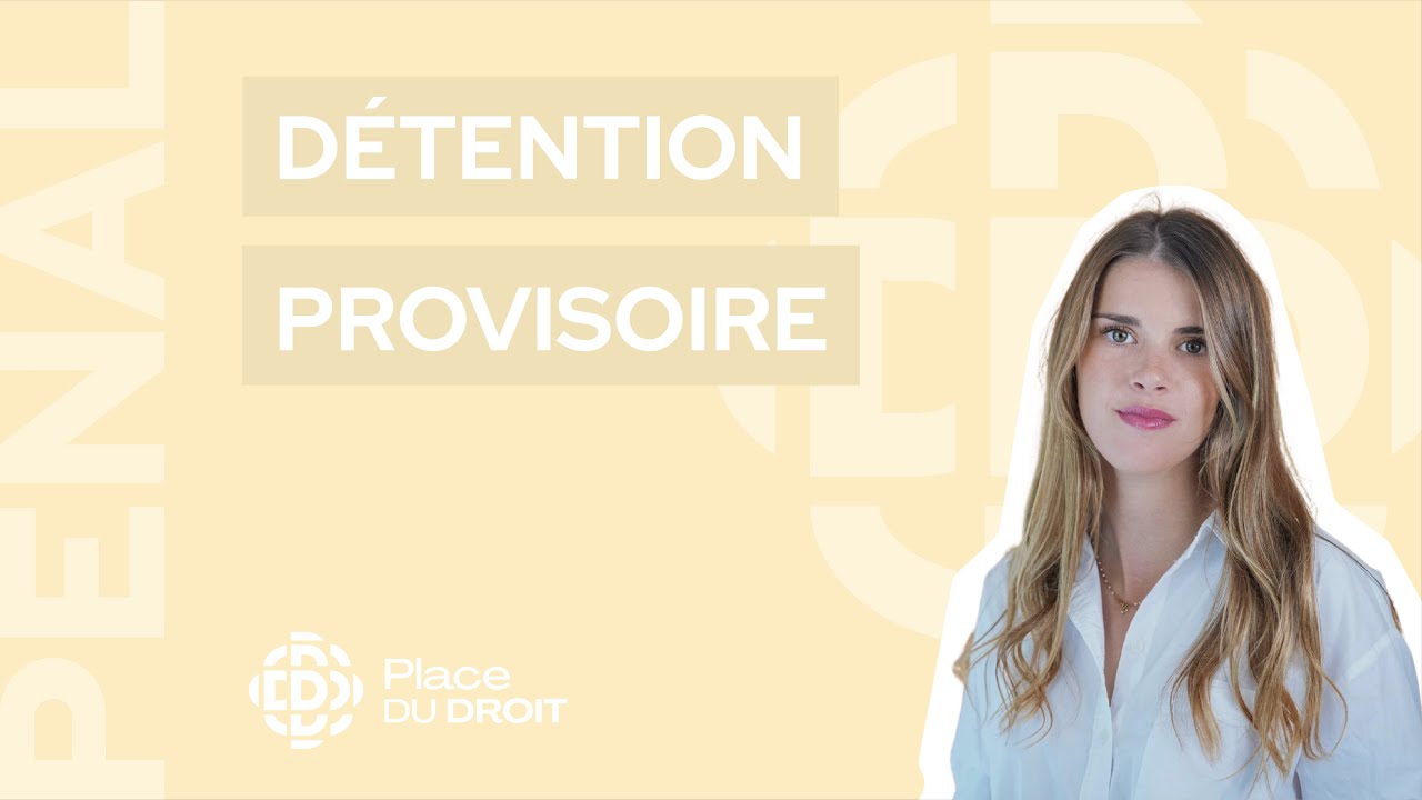 La détention provisoire