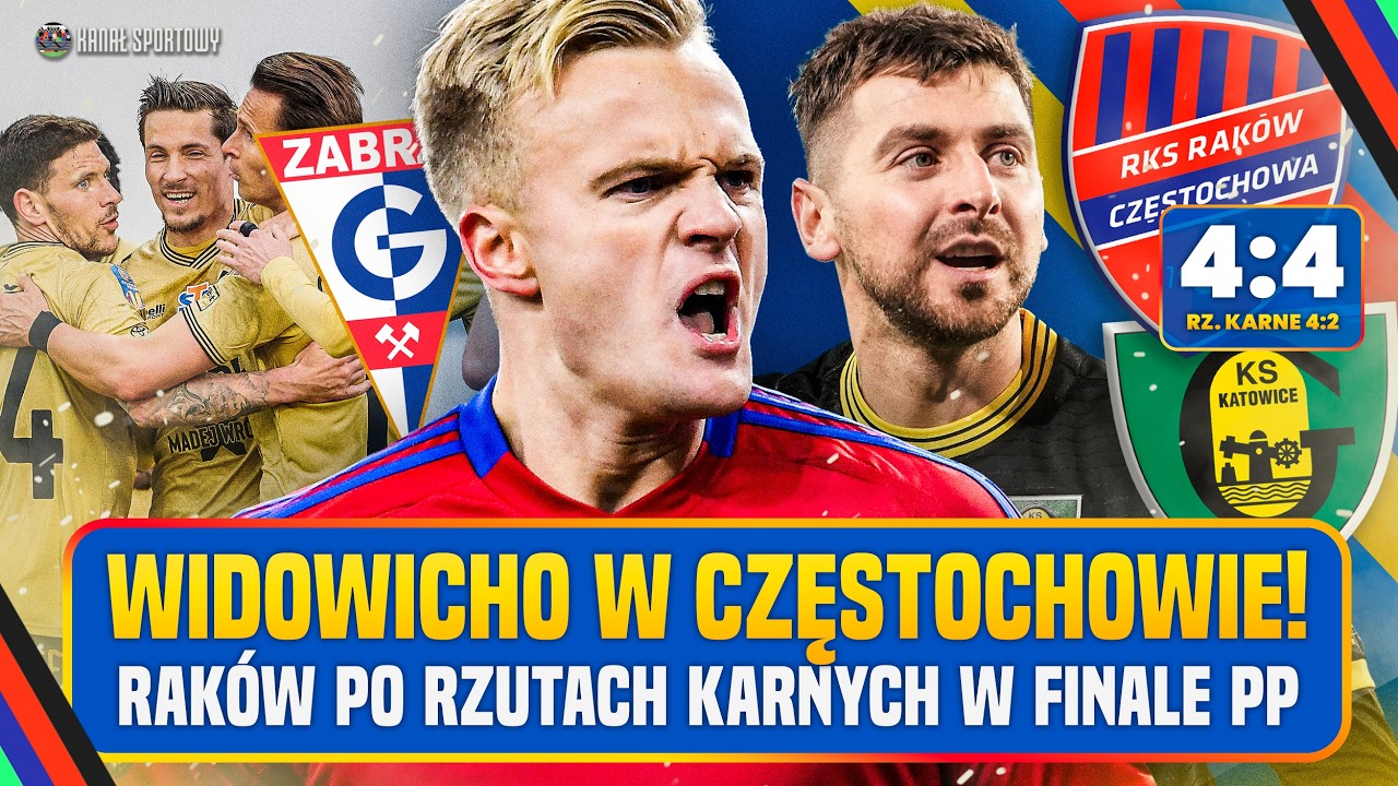 RAK&Oacute;W KONTRA G&Oacute;RNIK W FINALE PUCHARU POLSKI! DRAMAT GKS-U KATOWICE! ANALIZUJEMY!