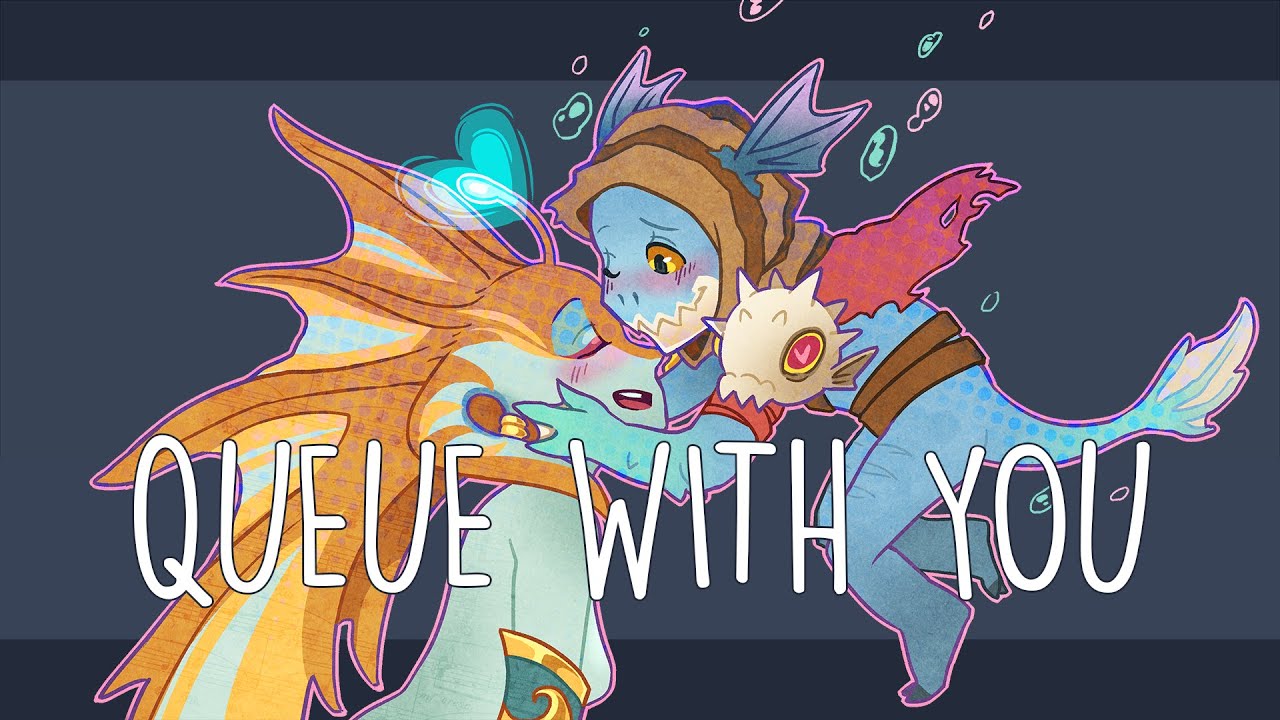 Queue with You (Dota 2 Parody)