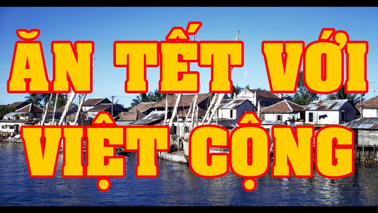 Ăn Tết Với Việt Cộng (Kiêm Ái) - Tài Nguyễn Diễn Đọc