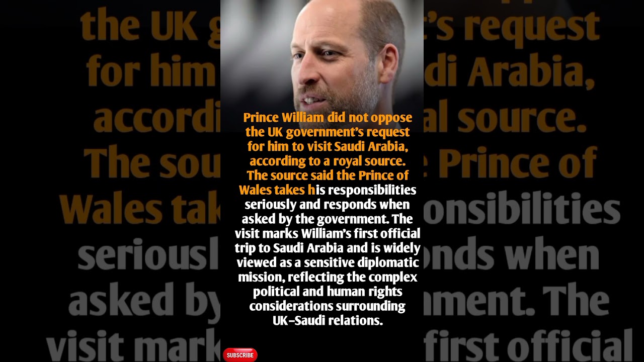 Prince William&rsquo;s First Saudi Visit Seen as Diplomatic Balancing Act