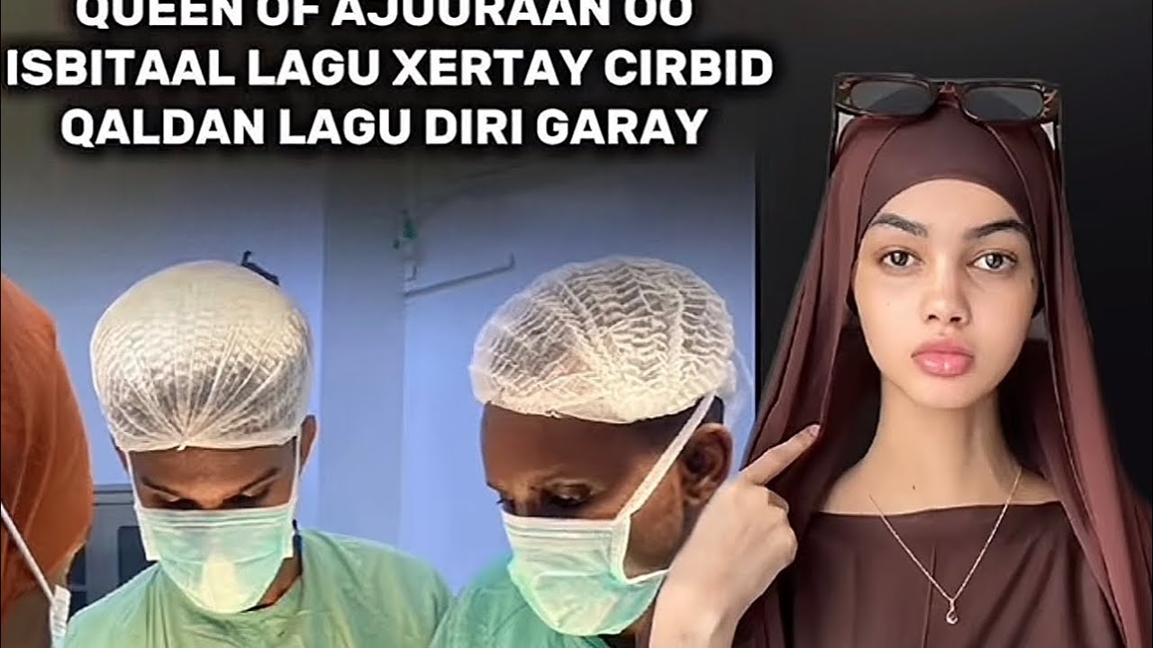 Queen of ajuuraan  matta hospital south B ku yalla u tagty cirbad gas inay so qadato lkin isku dyen🥹