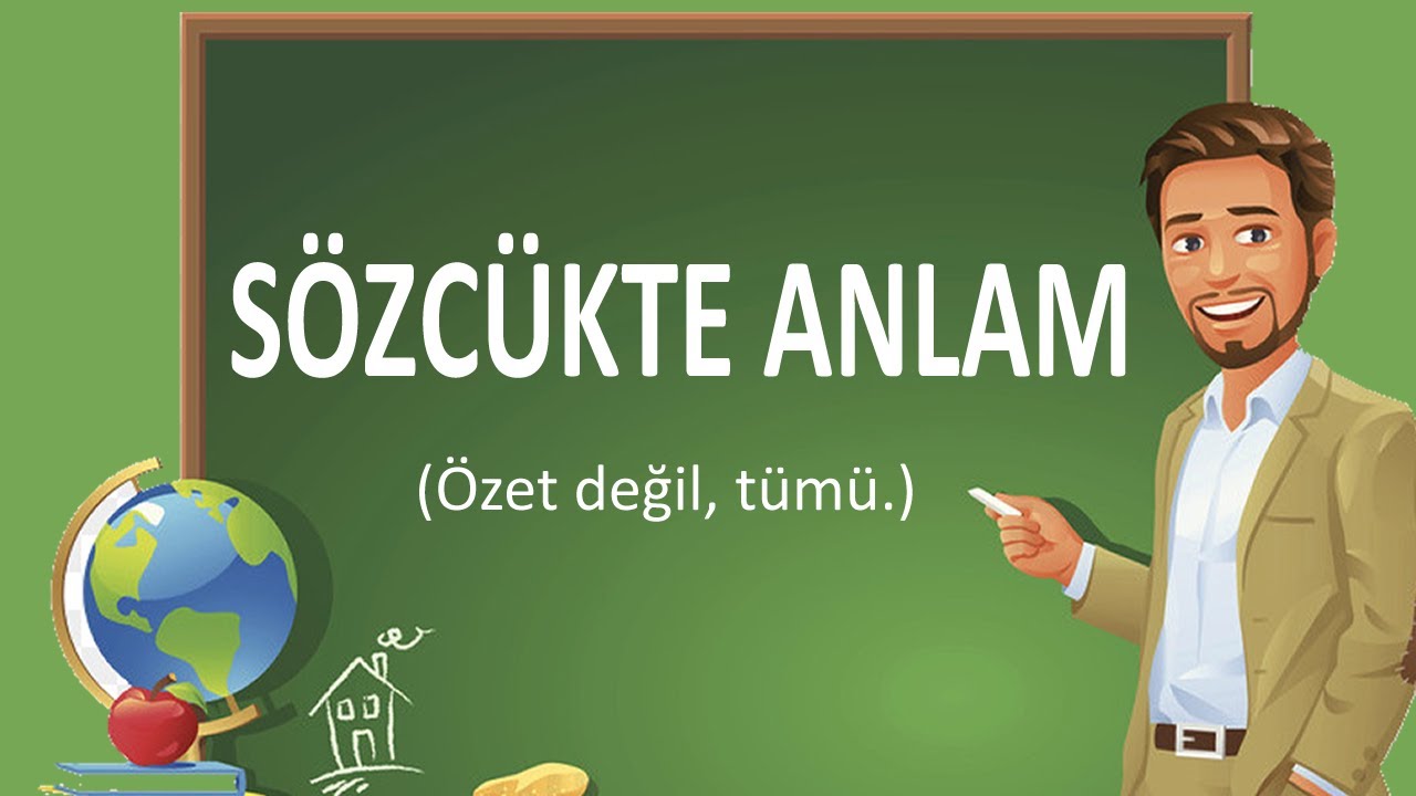 Sözcükte Anlam | Yan Anlam | Mecaz Anlam | Terim Anlam | Somutlaştırma | Soyutlaştırma | Gerçek Anlm
