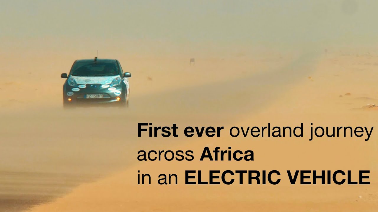 Across AFRICA in a 100% ELECTRIC VEHICLE. A journey from socket to socket.