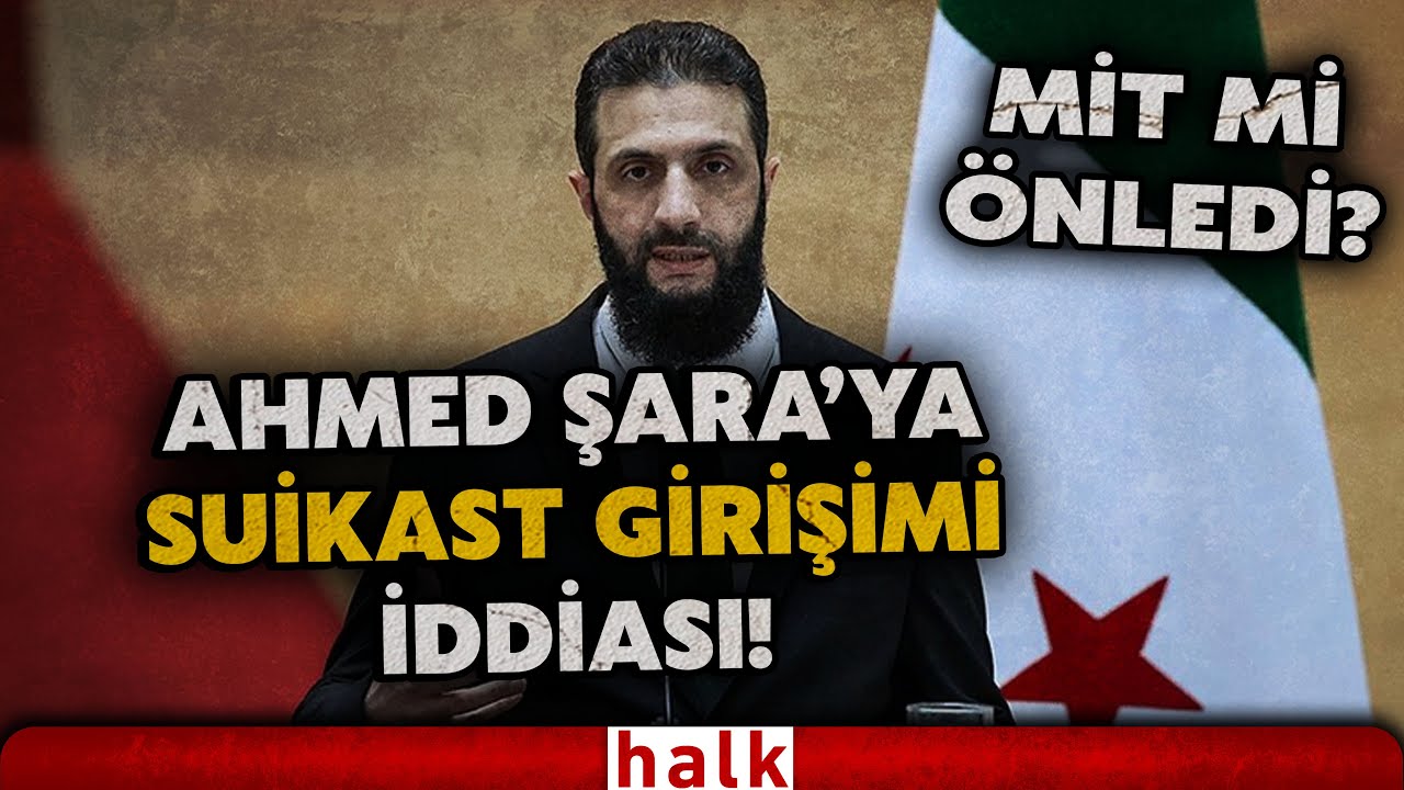 Ahmed Şara'ya suikast girişimi iddiası! Suikastı MİT mi engelledi? İşte o iddialar!