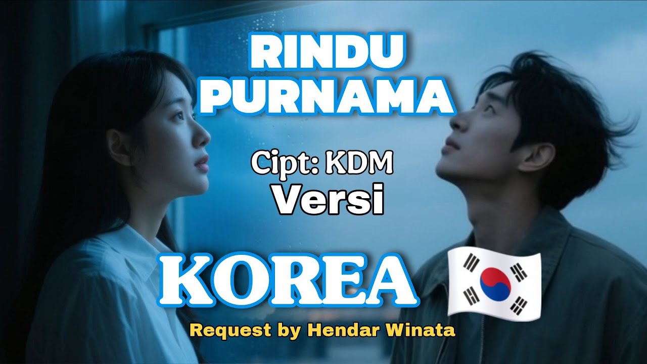 [MV] RINDU PURNAMA - COVER LAGU VERSI KOREA