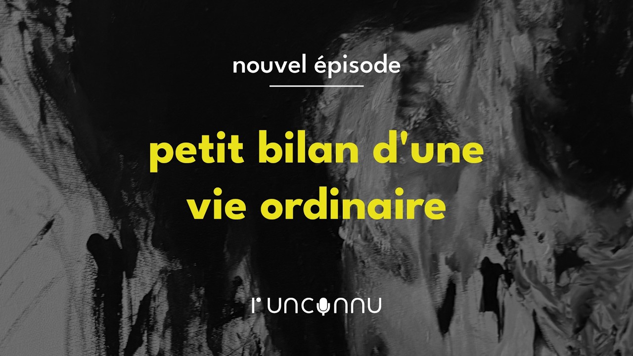 #61 petit bilan d'une vie ordinaire