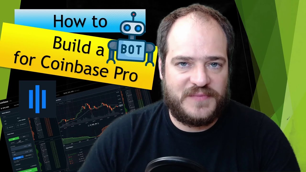 How to Build a Bot for Coinbase Pro | New API V2