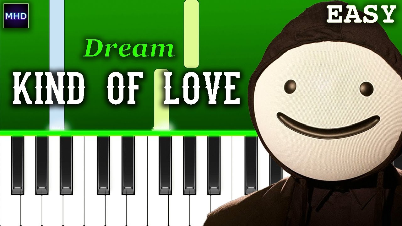 Dream - Kind Of Love - Piano Tutorial [EASY]