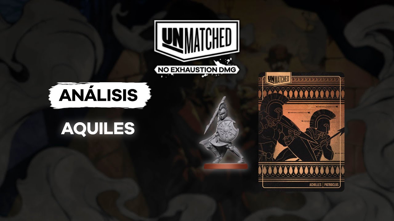 AQUILES (Análisis) ⚔️ | Unmatched