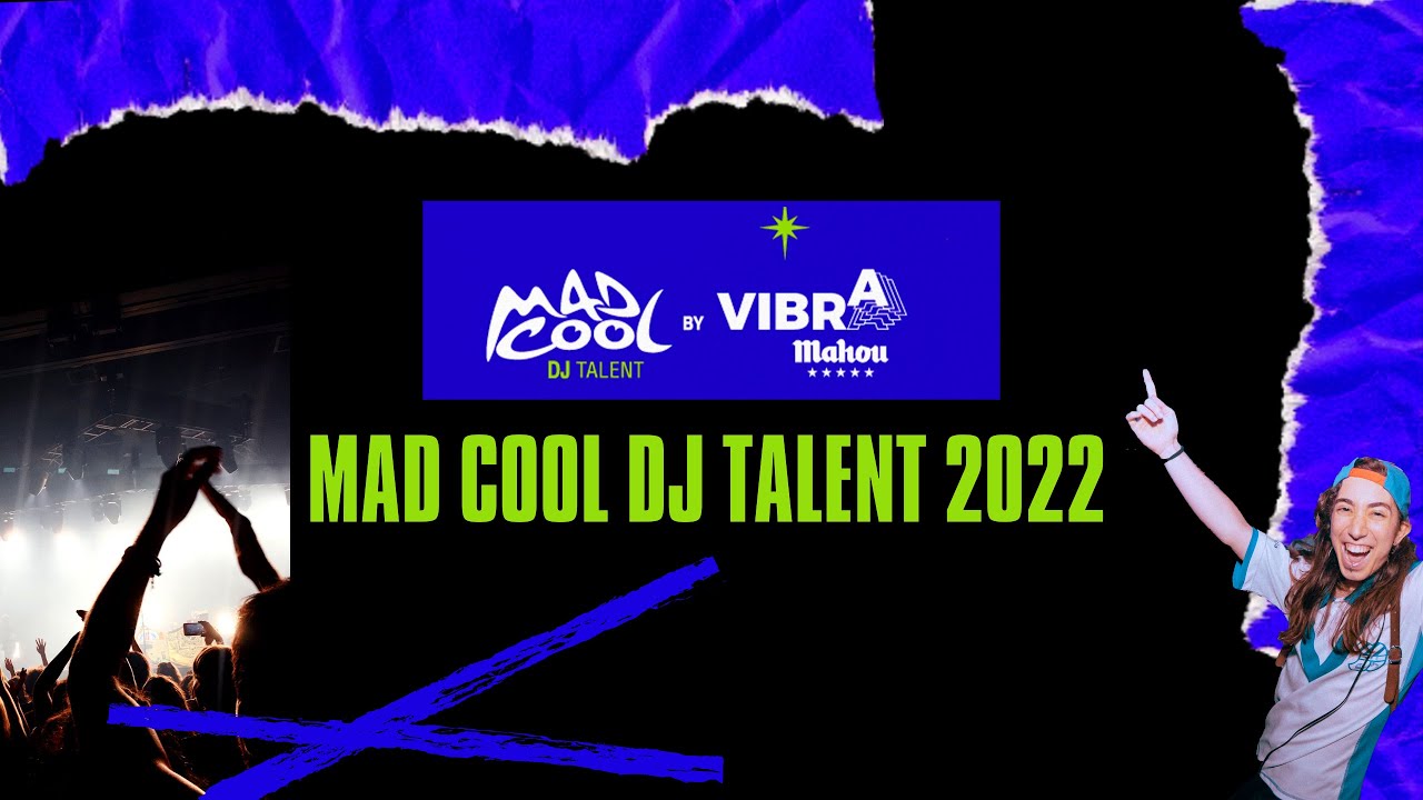 PARTICIPACIÓN MAD COOL DJ TALENT 2022 | DJ TRAPELLA