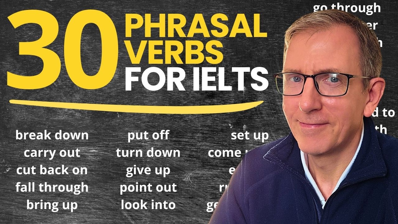 Learn 30 Phrasal Verbs for IELTS