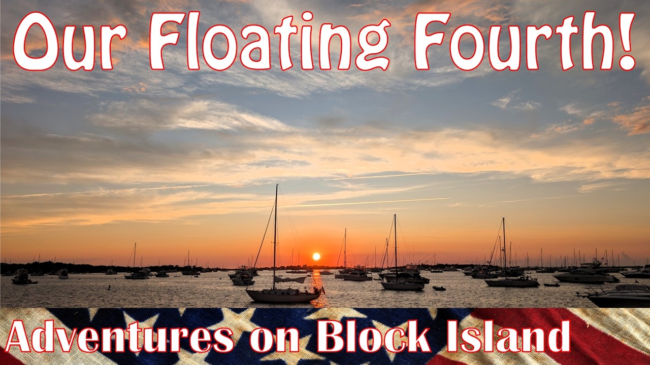 Our Floating Fourth - Adventures on Block Island