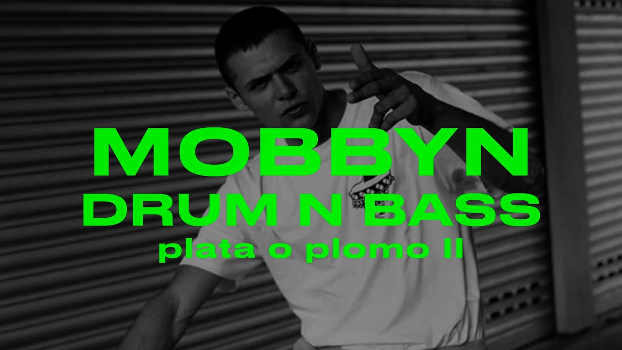 MOBBYN DRUM N BASS (płata o plomo II)