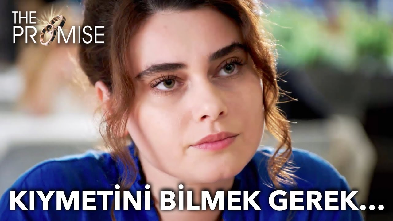 Kazandıklarımızın kıymetini bilmek gerek... | Yemin 101. B&ouml;l&uuml;m