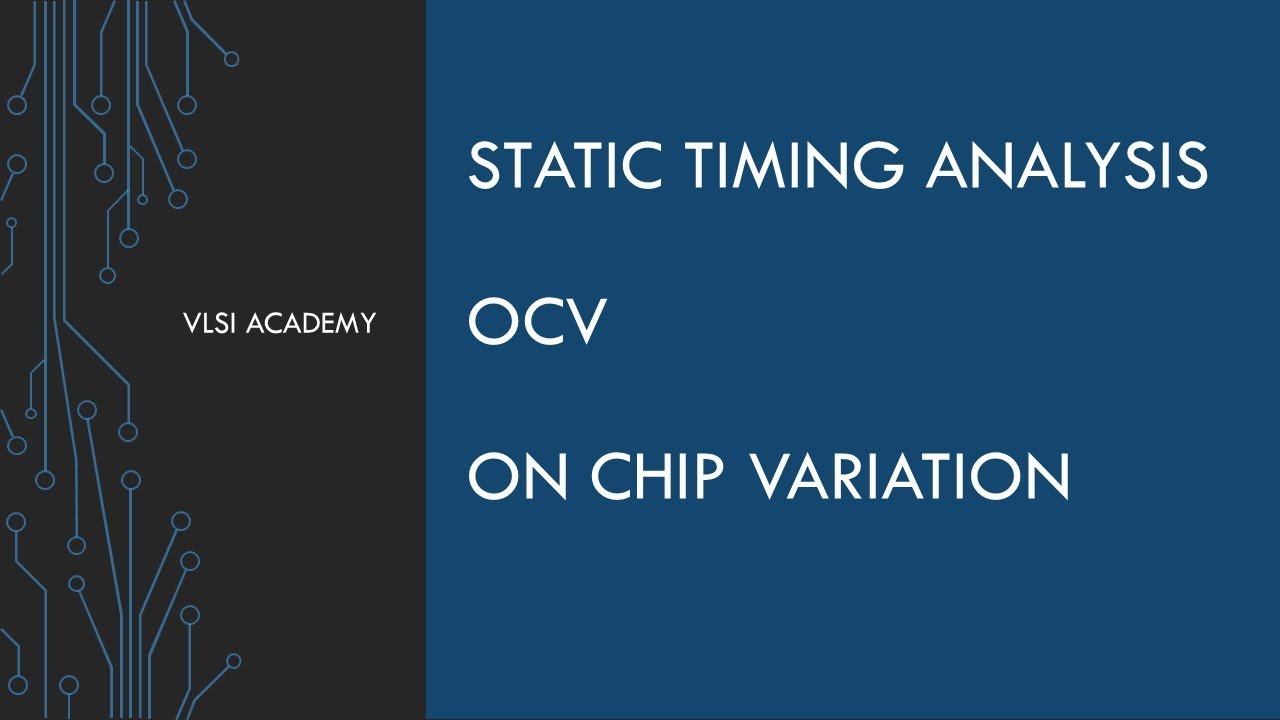 sta lec33 introduction to OCV | Static Timing Analysis tutorial | VLSI